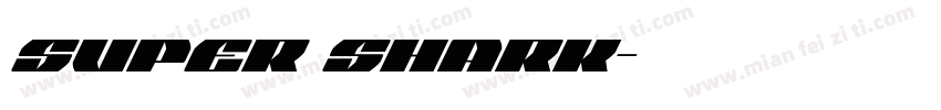 super shark字体转换